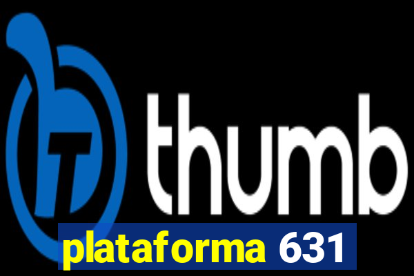 plataforma 631